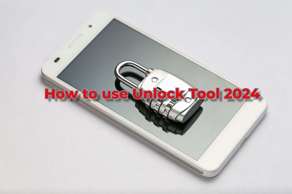 How to use unlock tool 2024